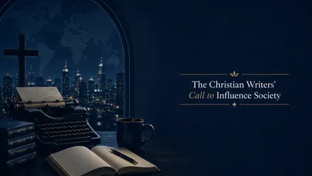 The Christian Writers' Call to Influence Society - Editorial